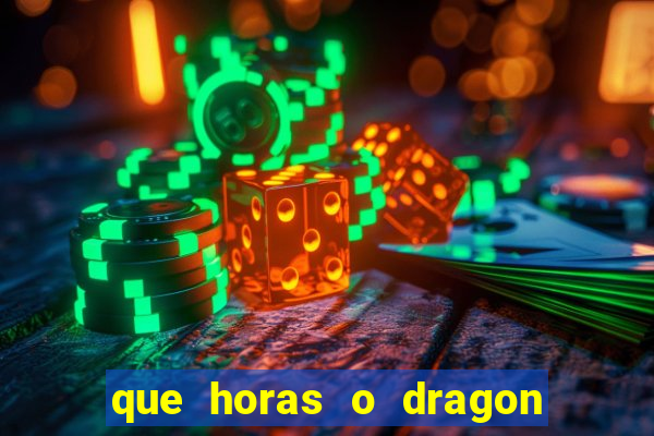 que horas o dragon fortune paga